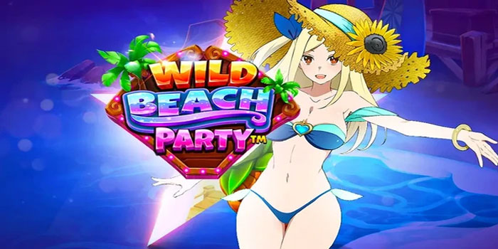 Strategi Jitu Menangkan Jackpot di Slot Wild Beach Party
