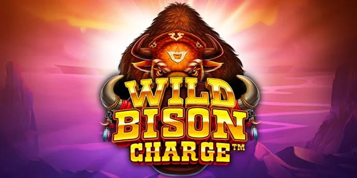 Tips Meraih Kemenangan Jackpot di Slot Wild Bison Charge