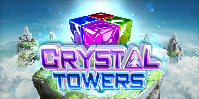 Trik Jitu Mendapatkan Jackpot Besar Di Slot Crystal Towers