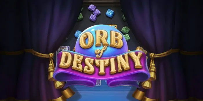 Cara Mudah Menang Jackpot Di Slot Orb of Destiny