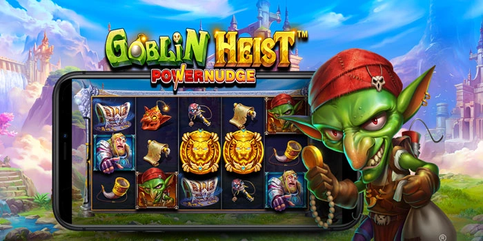 Slot Goblin Heist Powernudge