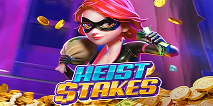 Trik Jitu Untuk Meraih Maxwin Di Slot Heist Stakes