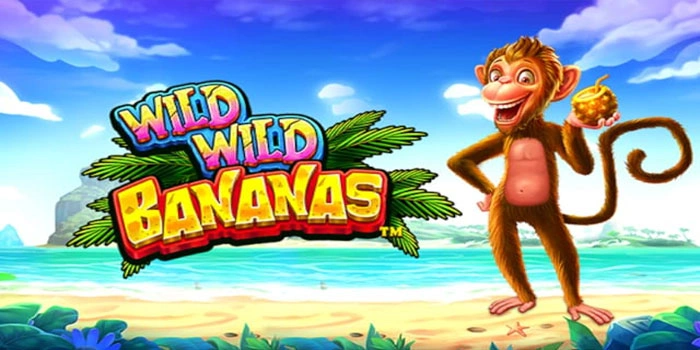 Teknik Menang Slot Wild Wild Bananas Dengan Modal Receh