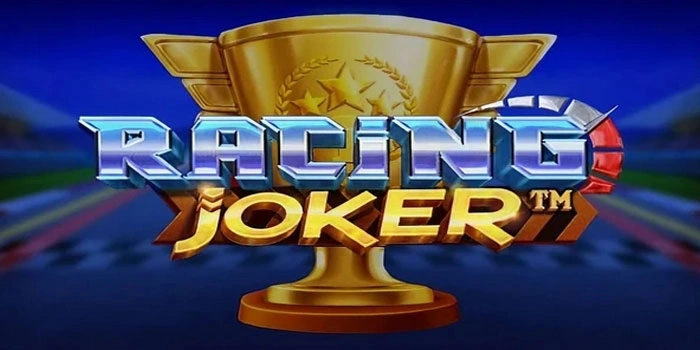 Tips Dan Trik Maxwin Besar Di Slot Joker Race Bagi Pemula