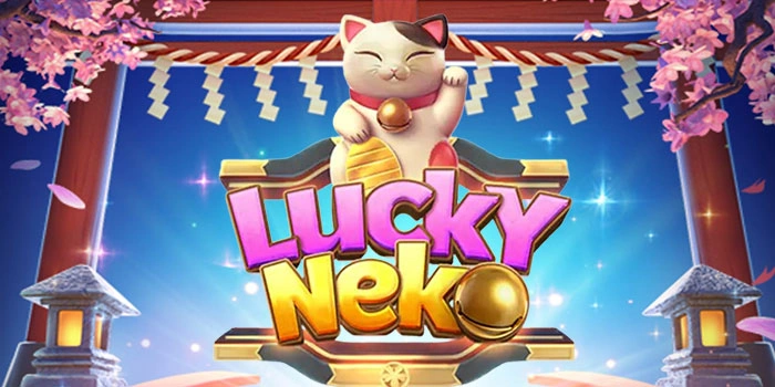 Rahasia Sukses Slot Lucky Neko untuk Raih Jackpot Besar Rahasia Sukses Slot Lucky Neko untuk Raih Jackpot Besar